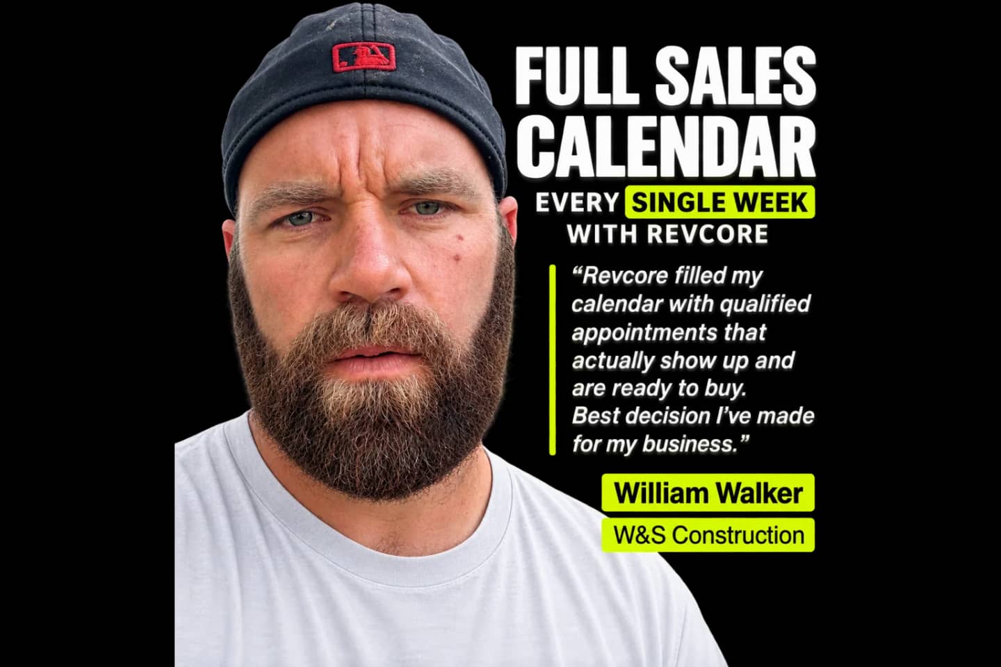 William Walker, whose company has a full sales calendar every week with RevCore
